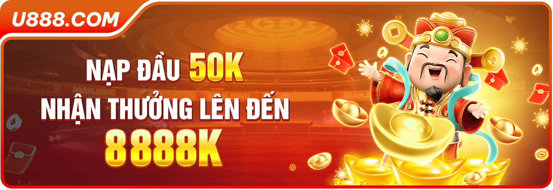 Nạp đầu 50k nhận thưởng lên đến 8888k