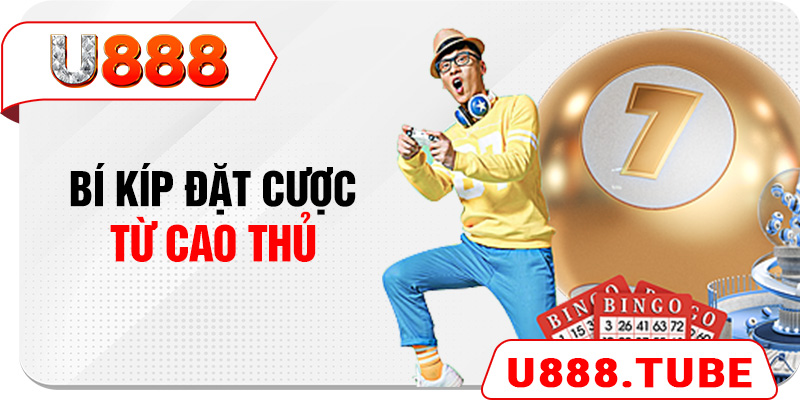 Bí kíp đặt cược từ cao thủ