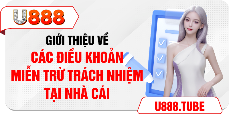 Giới thiệu về các điều khoản miễn trừ trách nhiệm tại nhà cái