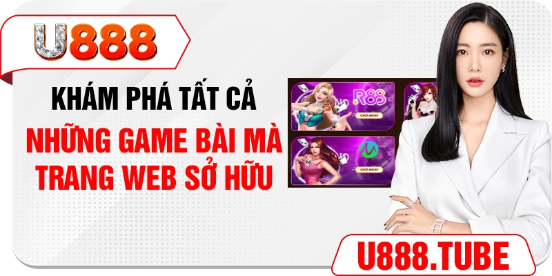 Khám phá tất cả những game bài mà trang web sở hữu