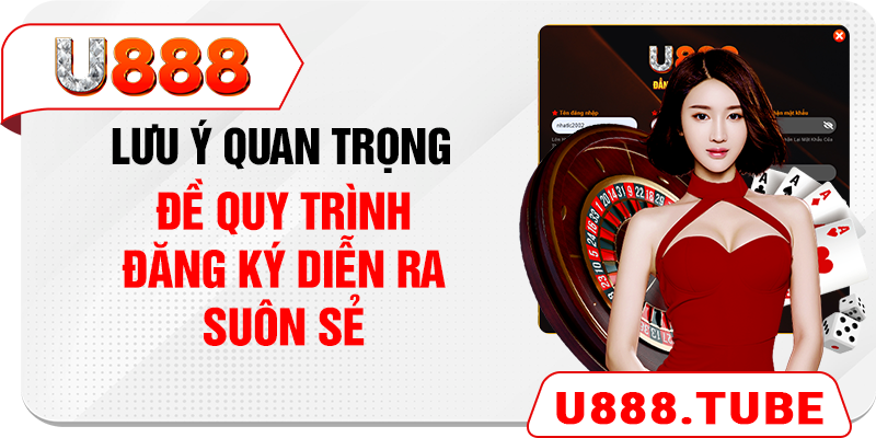 Lưu ý quan trọng đề quy trình đăng ký diễn ra suôn sẻ