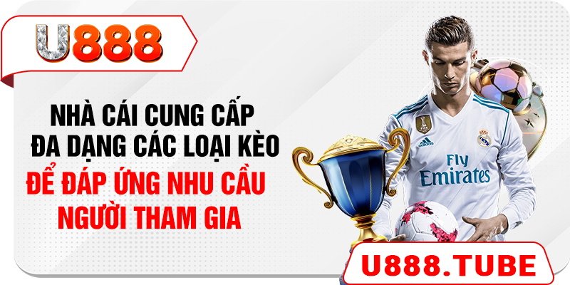 Nhà cái cung cấp đa dạng các loại kèo để đáp ứng nhu cầu người tham gia