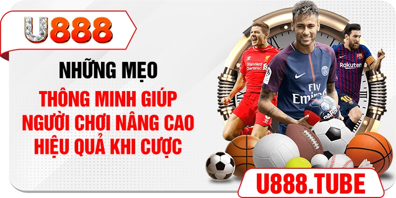 Những mẹo thông minh giúp người chơi nâng cao hiệu quả khi cược