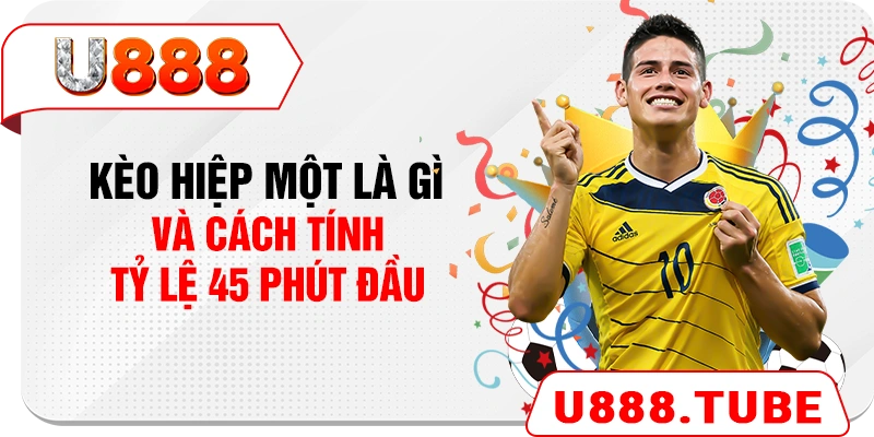 Kèo hiệp một là gì và cách tính tỷ lệ 45 phút đầu